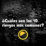 ¿Cuáles son los 10 riesgos más comunes?