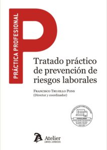 Tratado Práctico de Prevención de Riesgos Laborales