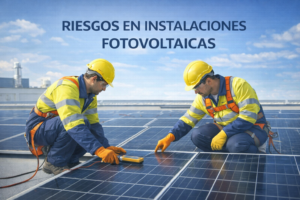 Riesgos en instalaciones fotovoltaicas