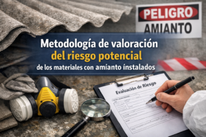 Metodología de valoración del riesgo potencial de los materiales con amianto instalados