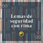 Lemas de seguridad con rima