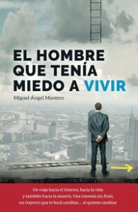 Comprar libro EL HOMBRE QUE TENÍA MIEDO A VIVIR