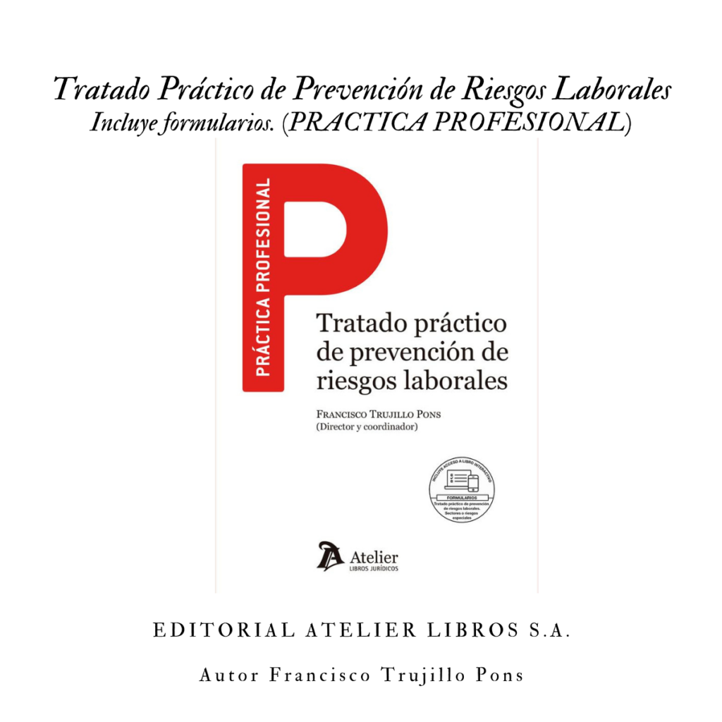 Tratado Práctico de Prevención de Riesgos Laborales