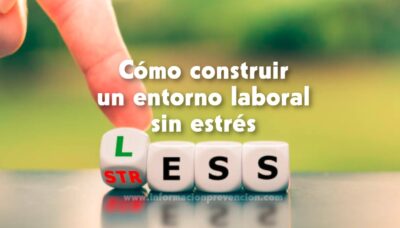 Cómo construir un entorno laboral sin estrés