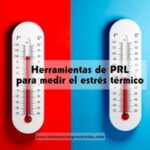 Herramientas de PRL para medir el estrés térmico