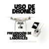 uso de drones en la prl