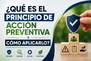 ¿Qué es el principio de acción preventiva y cómo aplicarlo?